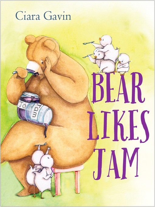 Title details for Bear Likes Jam by Ciara Gavin - Available
